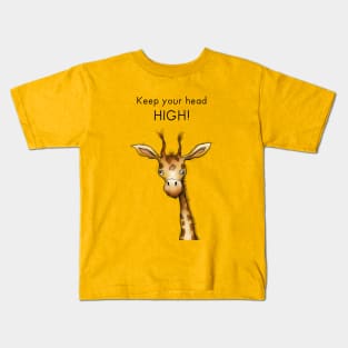 Keep your head high Kids T-Shirt